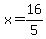 +x+=+16%2F5+