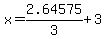 +x+=+2.64575%2F3+%2B+3+