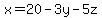 x = 20 - 3y - 5z