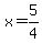 +x+=+5%2F4