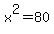 +x++%5E+2+=+8+0