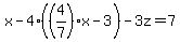 +x+-+4%28%284%2F7%29x+-+3%29+-+3z+=+7