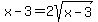 +x-3+=+2sqrt%28x-3%29+