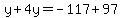 +y+%2B+4y+=+-+117+%2B+97