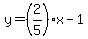 +y+=+%282%2F5%29x+-1