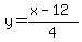 +y+=+%28x+-+12%29%2F4+