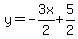 +y+=+-3x%2F2+%2B+5%2F2+