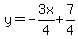 +y+=+-3x%2F4+%2B+7%2F4+