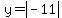 +y+=+abs+%28+-11+%29+