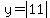 +y+=+abs+%28+11+%29+