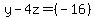 y-4z=(-16)
