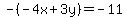 -%28-4x%2B3y%29=-11