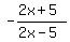 -%282x%2B5%29%2F%282x-5%29