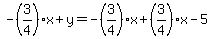 -%283%2F4%29x%2By=-%283%2F4%29x%2B%283%2F4%29x-5