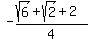 -(sqrt(6)+sqrt(2)+2)/4