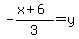 -%28x+%2B+6%29%2F3+=+y