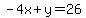 -+4x+%2B+y+=+26
