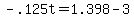 -.125t+=+1.398+-+3
