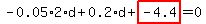 -0.05*2*d+0.2*d+highlight_red( -4.4 )=0