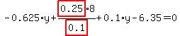 -0.625%2Ay%2Bhighlight_red%28+0.25+%29%2A8%2Fhighlight_red%28+0.1+%29%2B0.1%2Ay-6.35=0