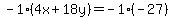 -1%284x%2B18y%29=-1%28-27%29