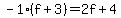 -1(f+3)=2f+4