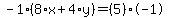 -1%2A%288%2Ax%2B4%2Ay%29=%285%29%2A-1