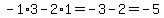 -1%2A3-2%2A1=-3-2=-5