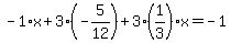 -1%2Ax%2B3%2A%28-5%2F12%29%2B3%281%2F3%29x=-1