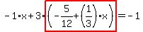 -1%2Ax%2B3%2Ahighlight%28%28-5%2F12%2B%281%2F3%29%2Ax%29%29=-1