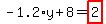 -1.2%2Ay%2B8=highlight_red%28+2+%29
