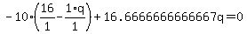 -10%2A%2816%2F1+-+1%2Aq%2F1%29+%2B+16.6666666666667%5Cq+=+0