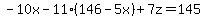 -10x+-+11%28146-5x%29+%2B+7z+=+145