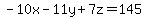 -10x+-+11y+%2B+7z+=+145
