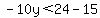 -10y%3C24-15