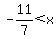 -11%2F7%3C+x