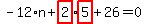 -12%2An%2Bhighlight_red%28+2+%29%2Ahighlight_red%28+5+%29%2B26=0