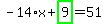 -14%2Ax%2Bhighlight_green%28+9+%29=51