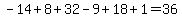 -14%2B8%2B32-9%2B18%2B1=36
