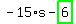 -15%2As-highlight_green%28+6+%29