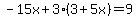 -15x%2B3%283%2B5x%29=9