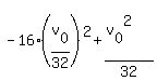-16%2A%28v%5B0%5D%2F32%29%5E2+%2B+%28v%5B0%5D%5E2%29%2F32