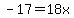 -17=18x