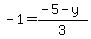 -1=%28-5-y%29%2F3