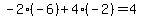 -2%28-6%29%2B4%28-2%29=4
