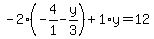 -2%2A%28-4%2F1-y%2F3%29%2B1%2Ay=12