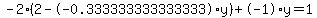 -2%2A%282--0.333333333333333%2Ay%29%2B-1%2Ay=1