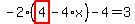 -2%2A%28highlight_red%28+4+%29-4%2Ax%29-4=3