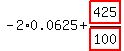 -2%2A0.0625%2Bhighlight_red%28+425+%29%2Fhighlight_red%28+100+%29