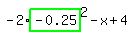 -2%2Ahighlight_green%28+-0.25+%29%5E2-x%2B4